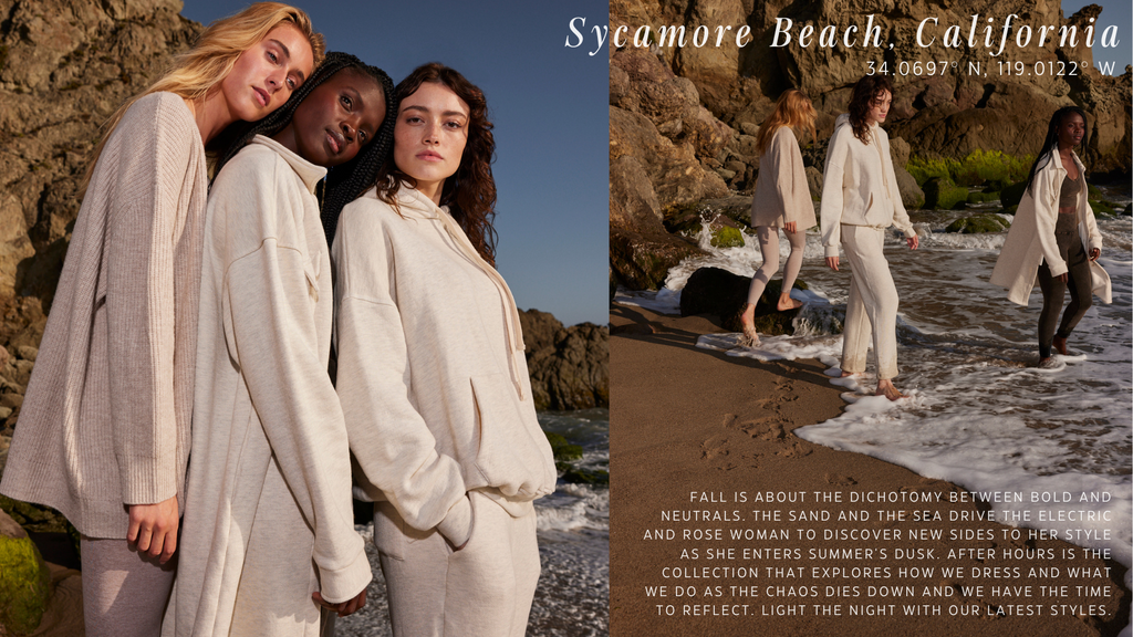 Fall is about the dichotomy between bold and neutrals. The sand and the sea drive the electric and rose woman to discover new sides to her style as she enters summer's dusk. After Hours is the collection that explores how we dress and what we do as the chaos dies down and we have the time to reflect. Light the night with our latest styles.